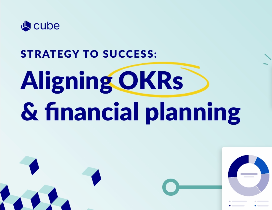 Aligning OKRs with Financial Planning: A Strategic Blueprint for Success